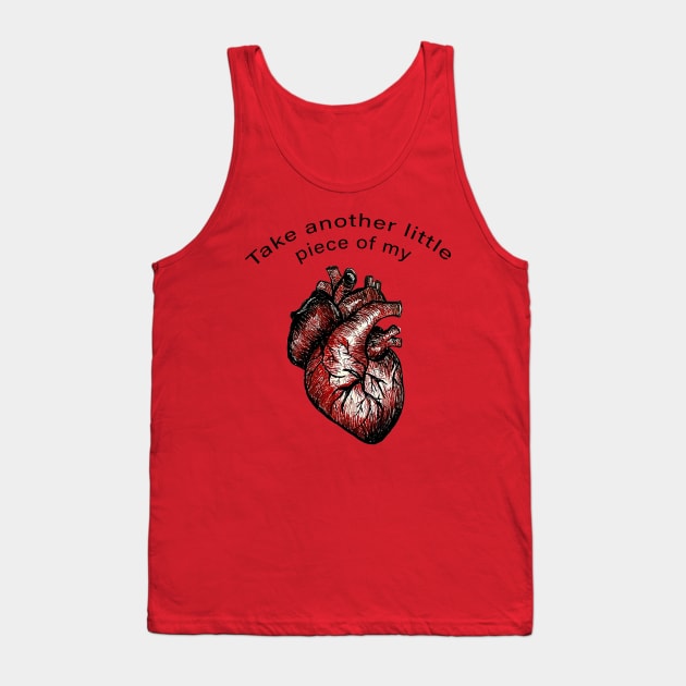 Take Another Little piece of My Heart Tank Top by WendigoDreamcatcher